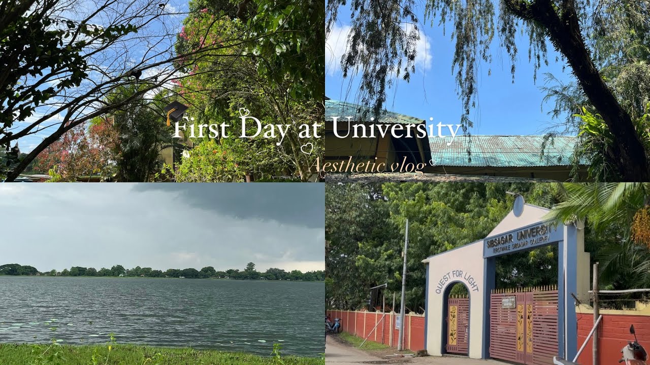 First Day at University🎓| University student | aesthetic vlog | NE India,Assam| Sibsagar University|