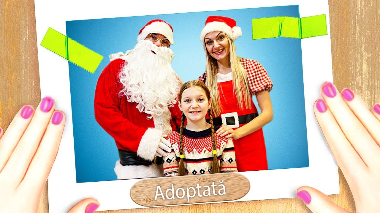 Am fost ADOPTATĂ -  Moș Crăciun EXISTĂ