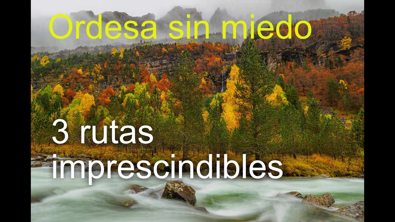 ORDESA SIN MIEDO  3 rutas imprescindibles