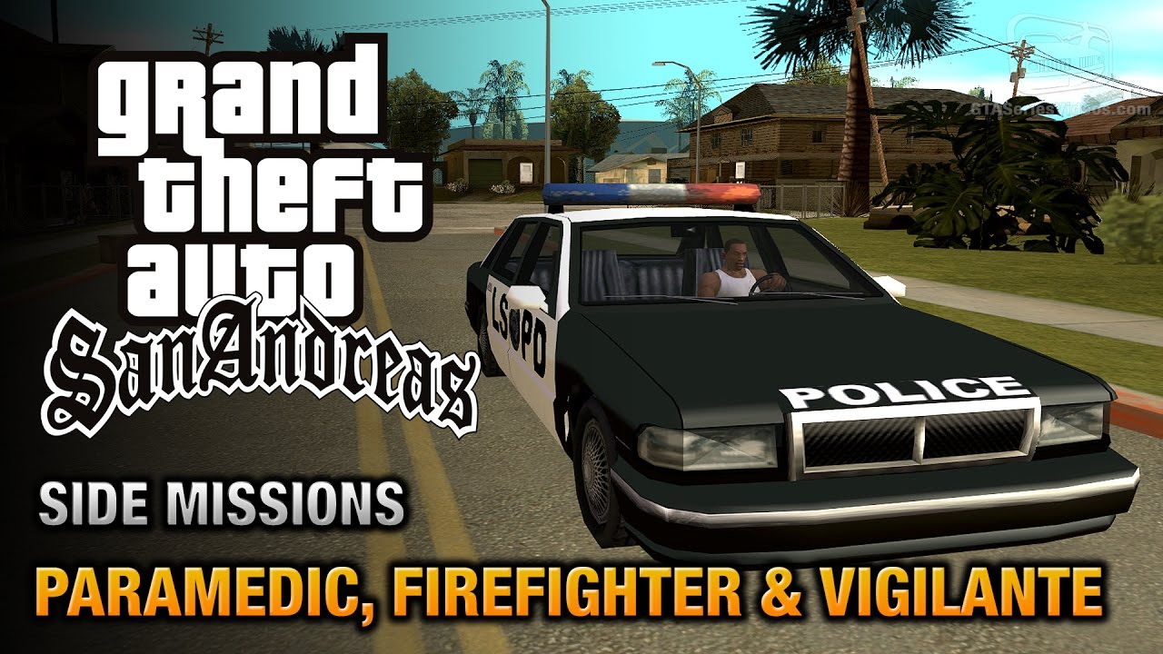 GTA San Andreas - Paramedic, Firefighter and Vigilante