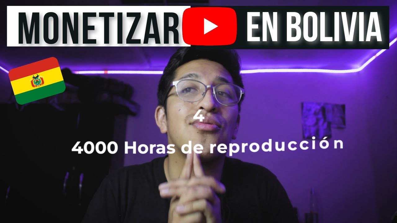 Como monetizar YouTube En Bolivia