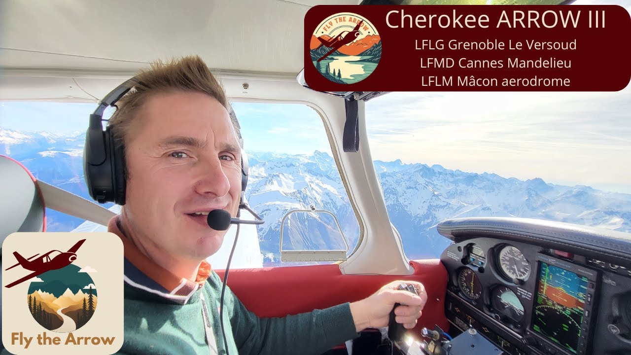 Piper Arrow III Flight | Grenoble Le Versoud | French Alps | Cannes Mandelieu Airport | Mâcon
