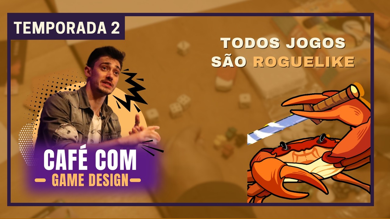 Porque criar um jogo rogue like?! - Café com Game Design T2 E42