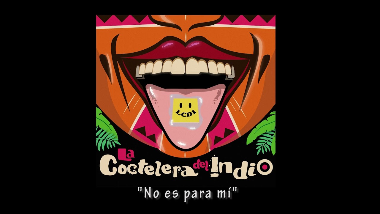 La Coctelera del Indio - No es pa' m&iacute;