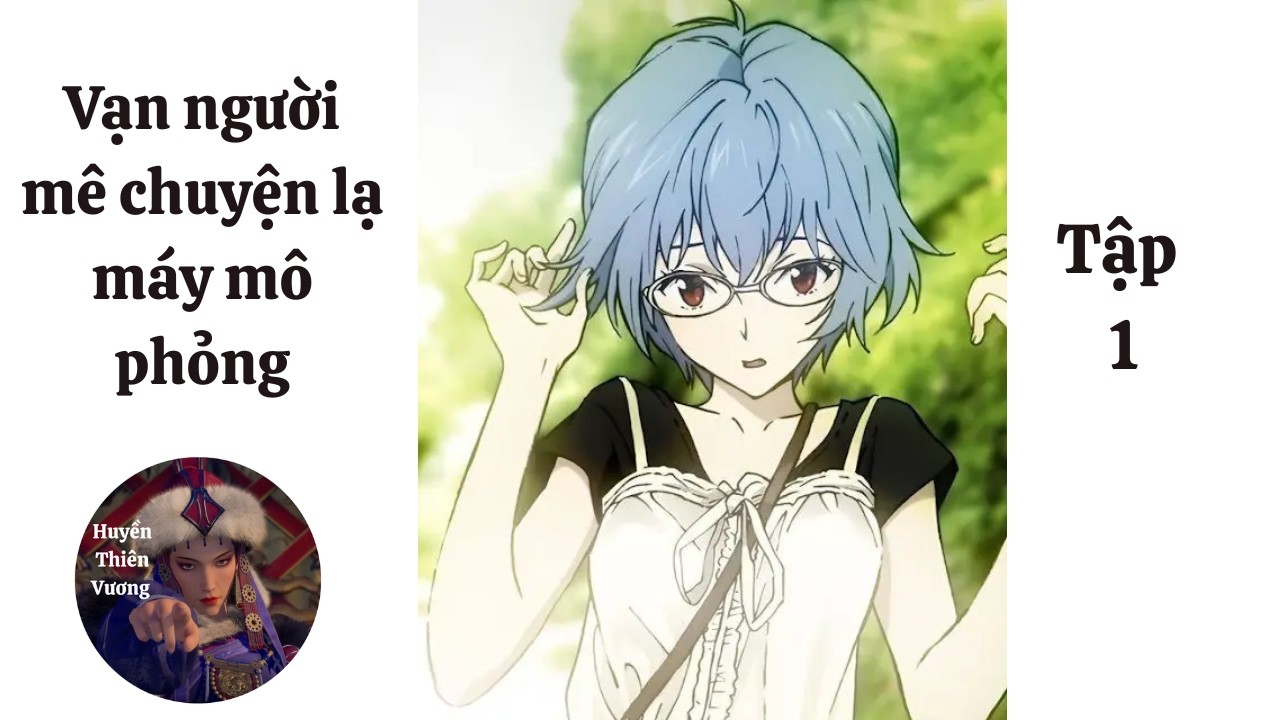 [Tập 1] Vạn người mê chuyện lạ máy mô phỏng | Bách hợp|