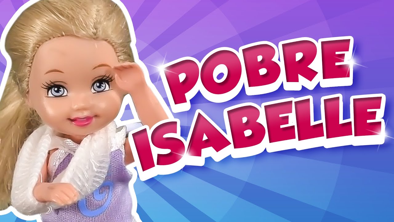 Barbie - ¡Pobre Isabelle! | Ep.201