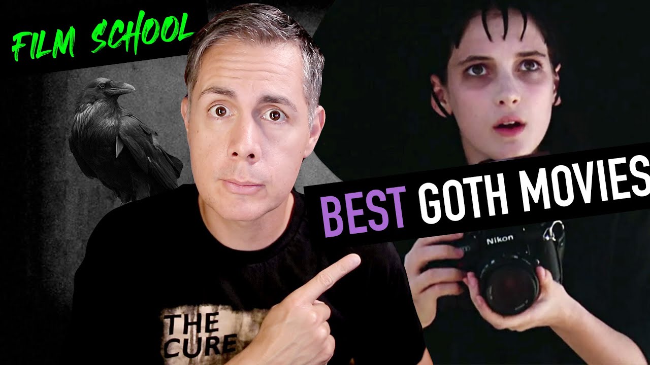 Best Goth Movies - Film School Ep106