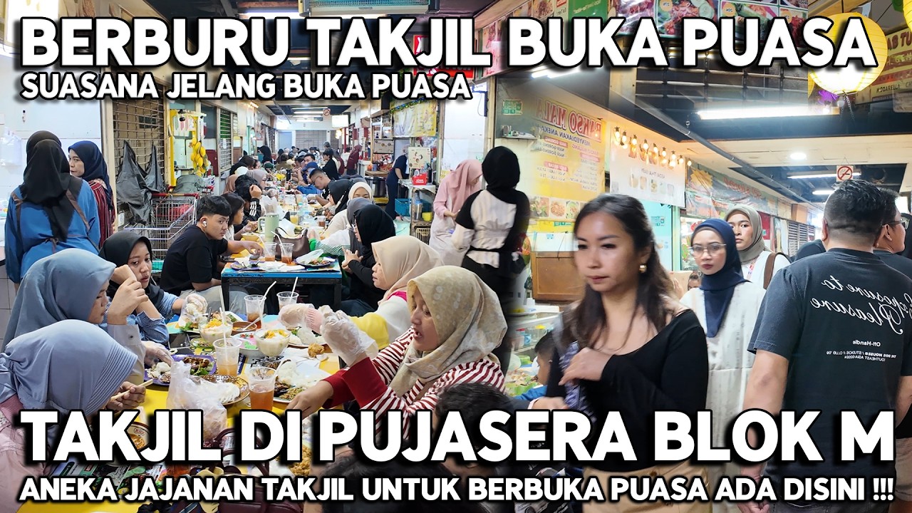 BERBURU TAKJIL UNTUK BERBUKA PUASA DI PUJASERA BLOK M | Ramadan Di Jakarta Indonesia