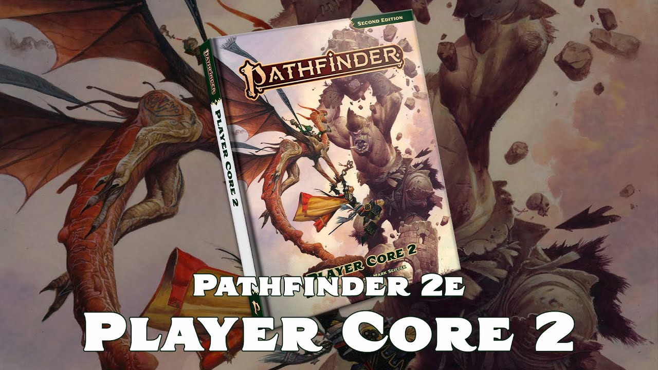 Pathfinder 2e Remaster: Player Core 2
