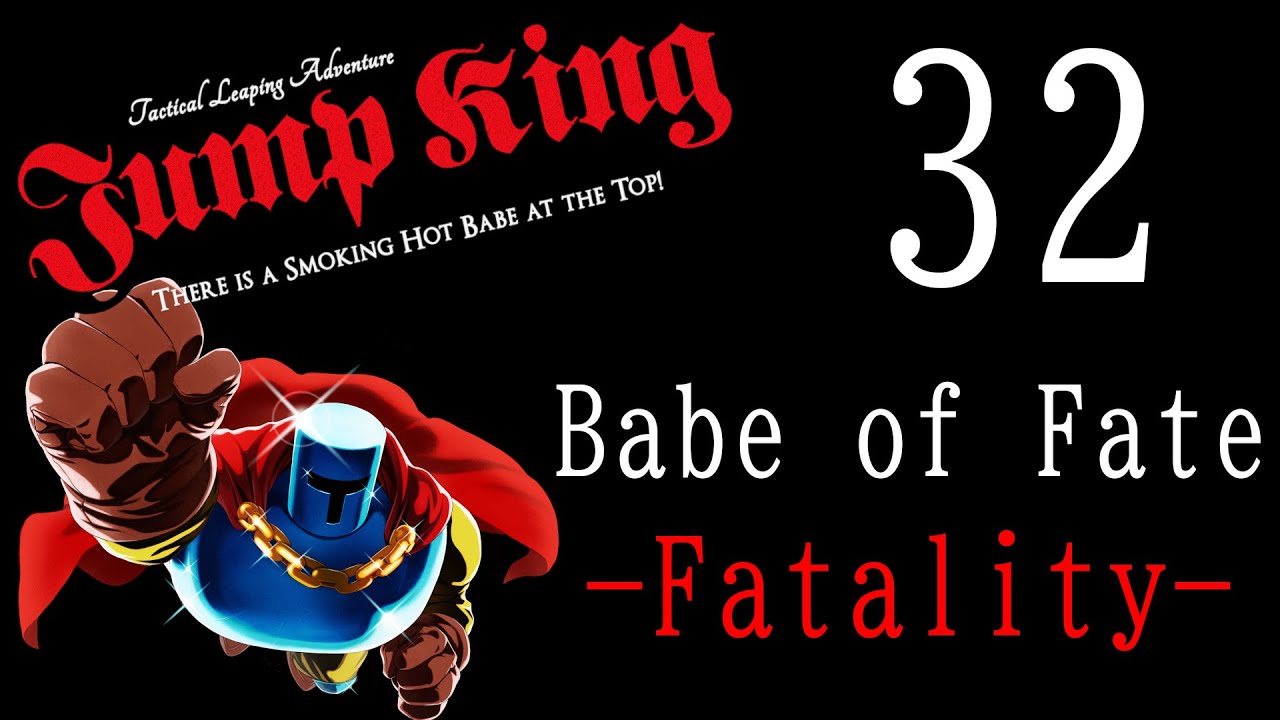 【JumpKing】  -Fatality-  エリア10に早く慣れないと