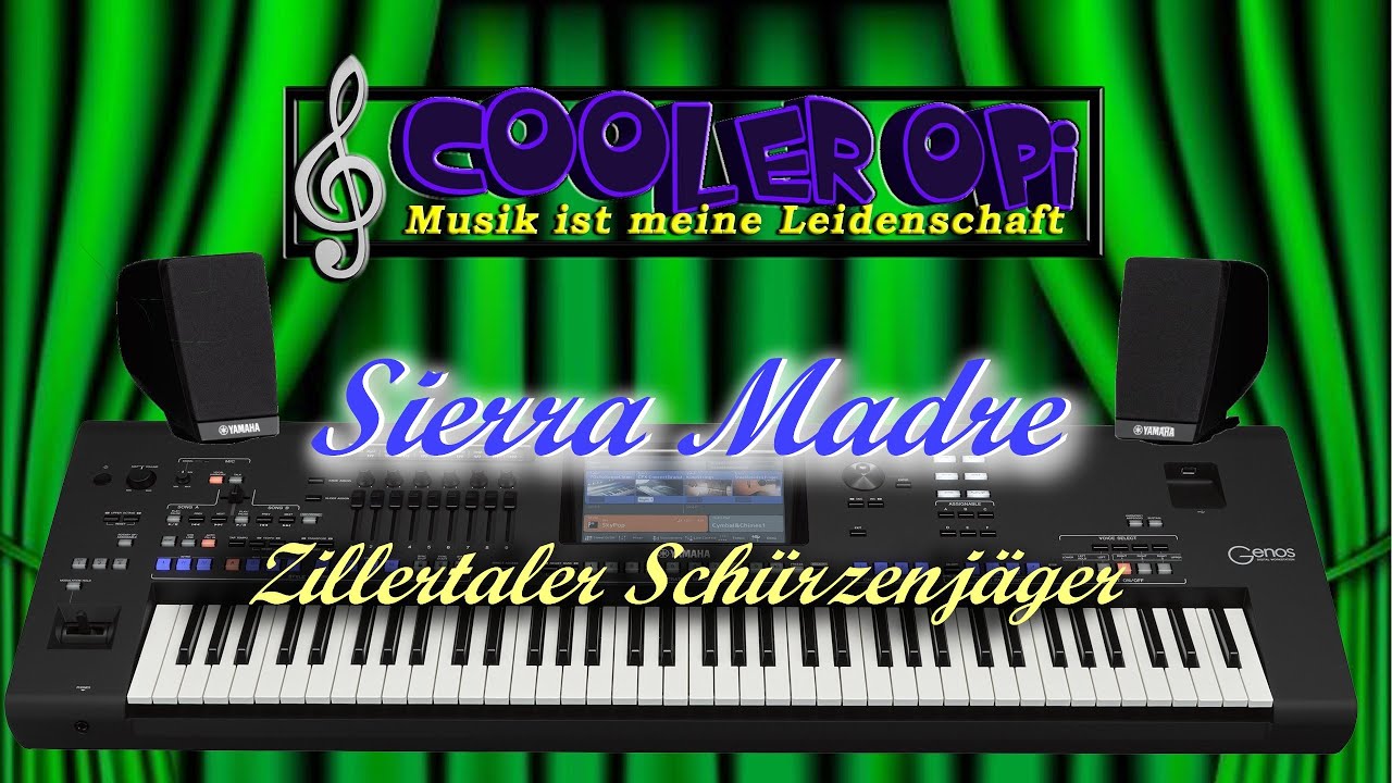 Sierra Madre -Zillertaler Schürzenjäger-  (Cover Genos)