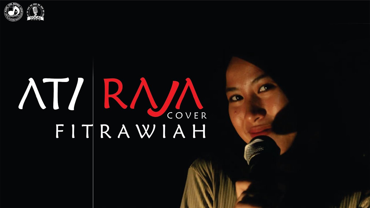 ATI RAJA - FITRAWIAH (COVER)