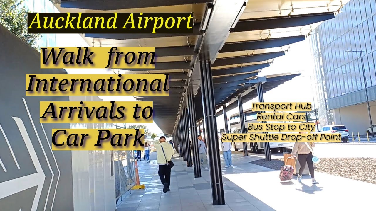 Auckland Airport ‖ Walk from International Arrivals to Car Park