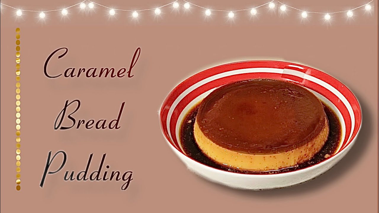 Bread Pudding Dessert | Recipe by Sera