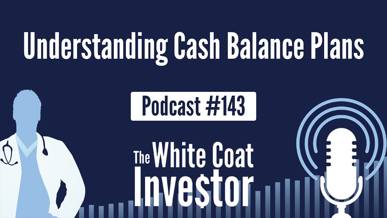 WCI Podcast #223 - Understanding Cash Balance Plans