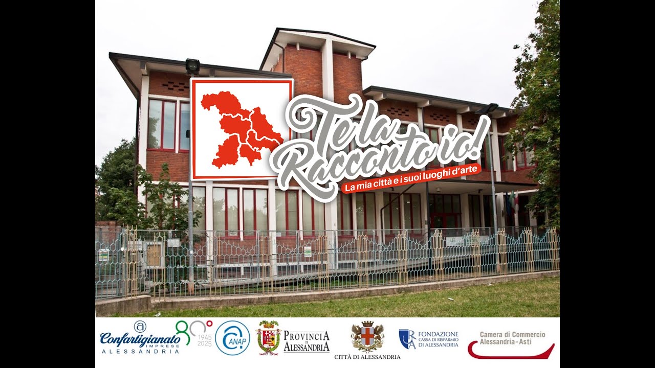 CONFARTIGIANATO ALESSANDRIA PRESENTA: TE LA RACCONTO IO! LA MIA CITTA' E I SUOI LUOGHI D'ARTE