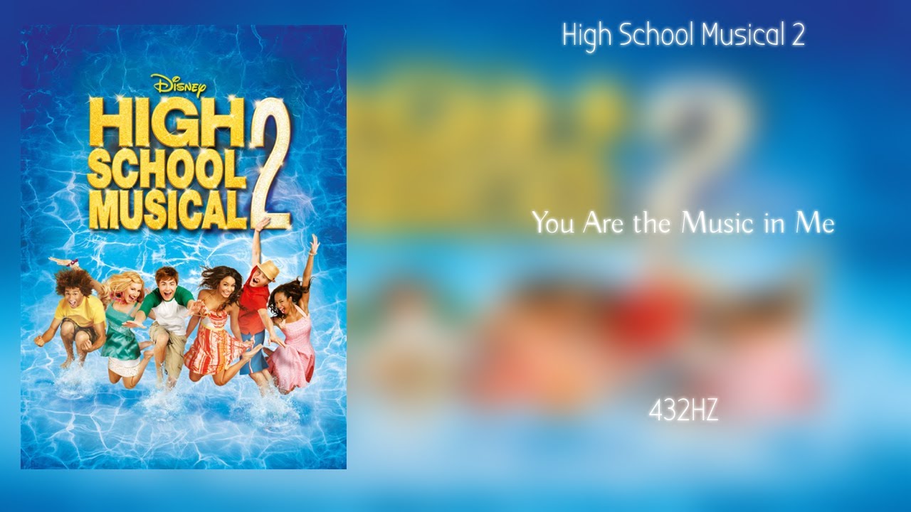 High School Musical 2 - You Are the Music in Me (432Hz)