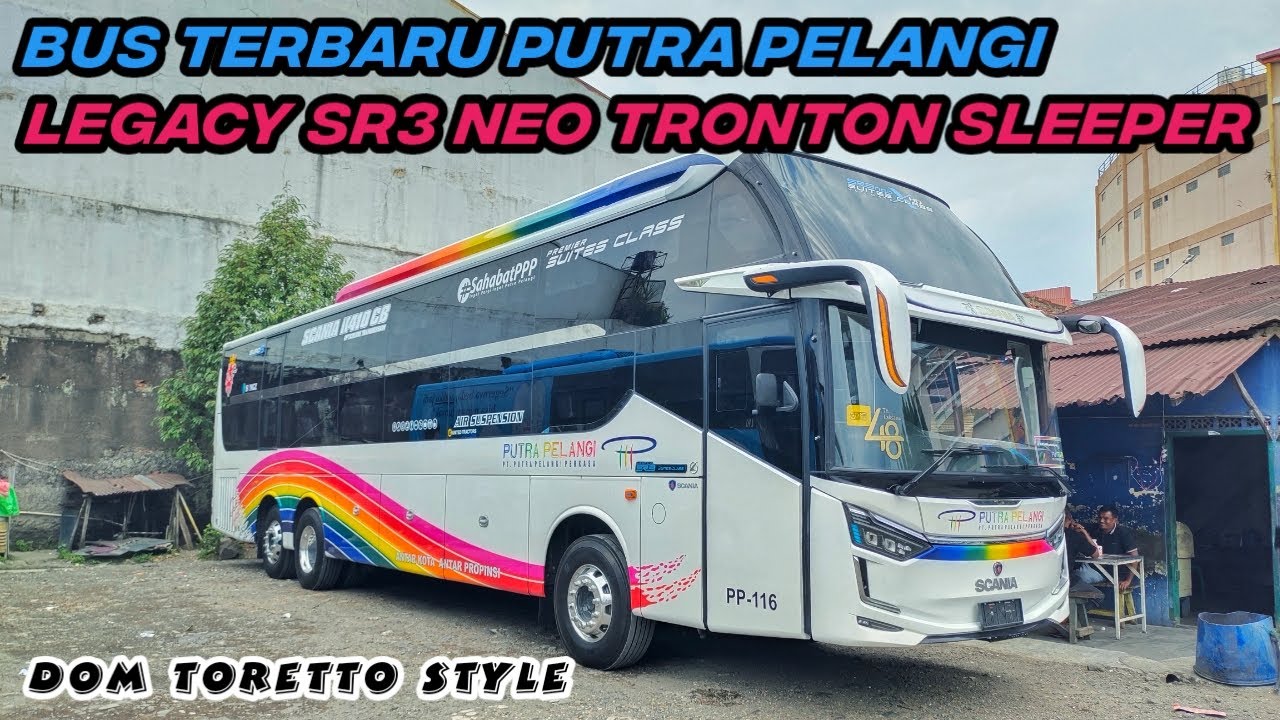 RILIS UNIT BARU BUS PUTRA PELANGI LEGACY SR3 NEO SUITES CLASS SCANIA K 410CB‼️DOM TORETTO STYLE‼️