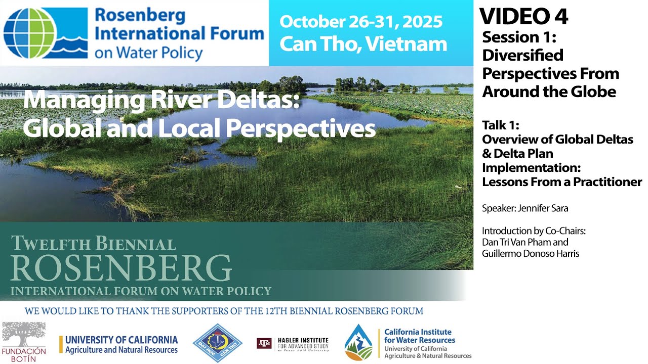 Rosenberg Int’l. Forum on Water Policy, 2025 - Can Tho: Video 4 - Session 1, Talk 1