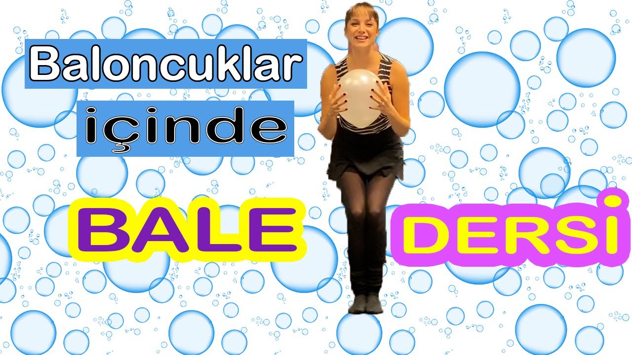 3-6 YAŞ OYUNSAL BALE DERSİ (4. DERS)