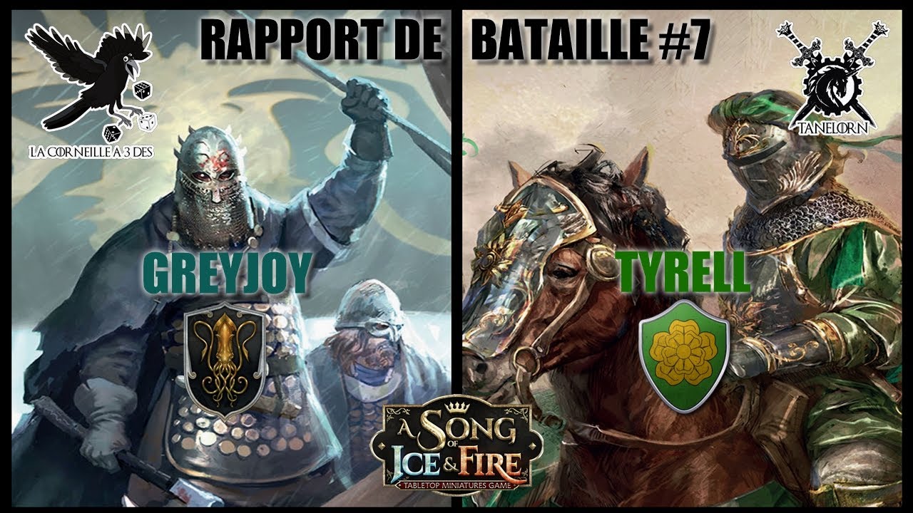 Rapport de Bataille #7 Greyjoy vs Tyrell / ASOIAF TMG