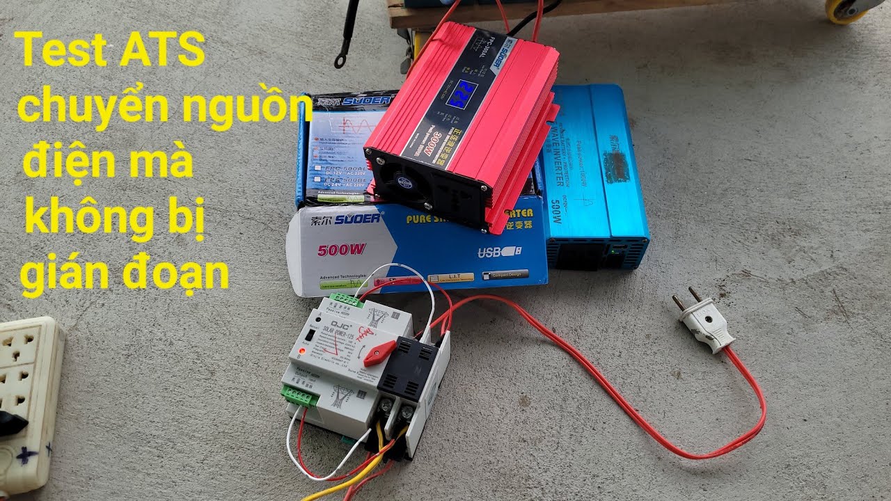 Test ATS - Thiết Bị Chuyển Nguồn Điện Năng Lượng Không Bị Gián Đoạn