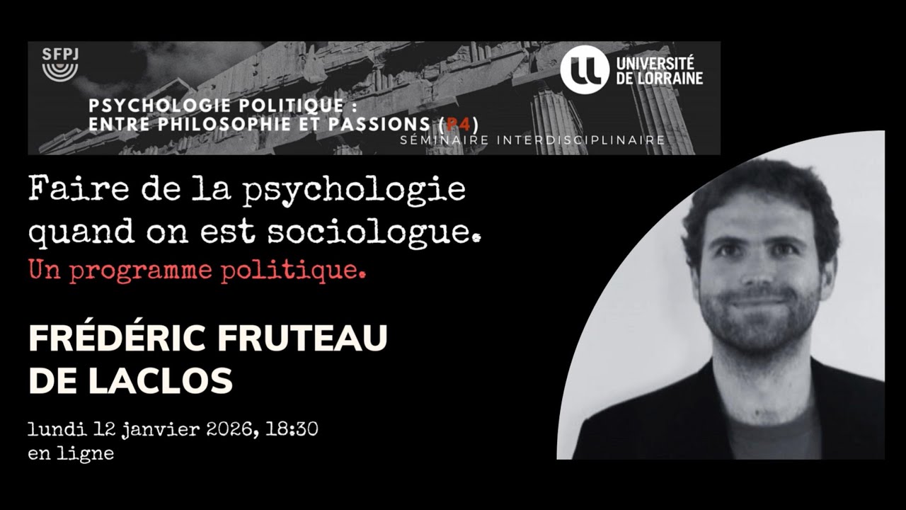 Frédéric Fruteau de Laclos – Faire de la psychologie quand on est sociologue, séminaire P4 #27