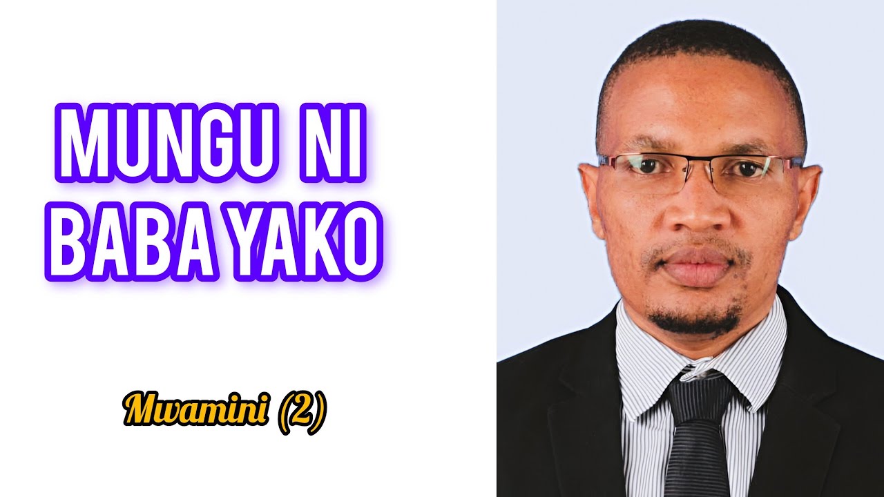 Kumwendea Mungu kama baba ni Uhusiano ambayo Yesu Kristo alijenga kupitia kazi ya msalaba. 