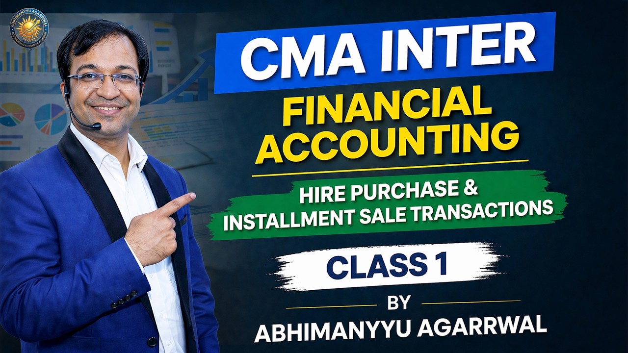CMA Inter Financial Accounting | Hire Purchase Class 1 | Dec 2026 & June 2026