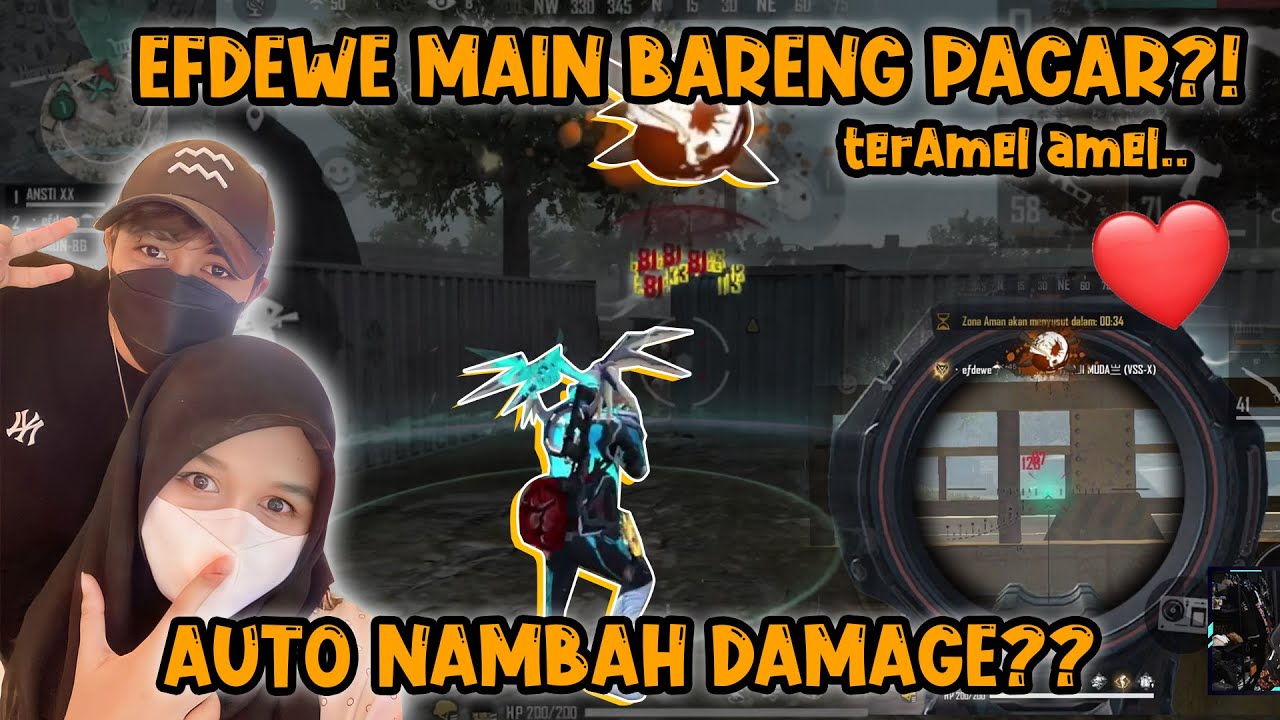 EFDEWE MAIN BARENG PACAR LAGI?? AUTO TERAMEL-AMEL!!🤣🤣