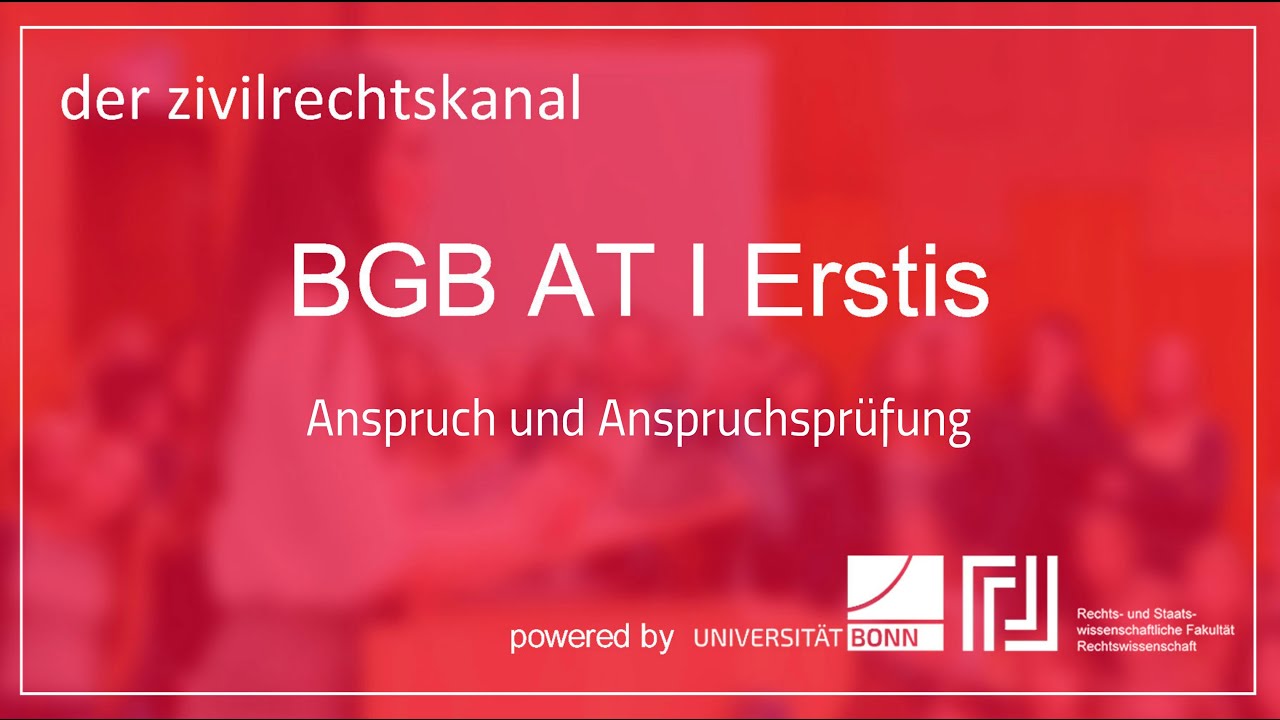 ANSPRUCH und ANSPRUCHSPRÜFUNG I BGB AT 03