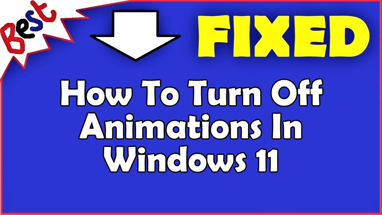 How To Turn Off Animations In Windows 11