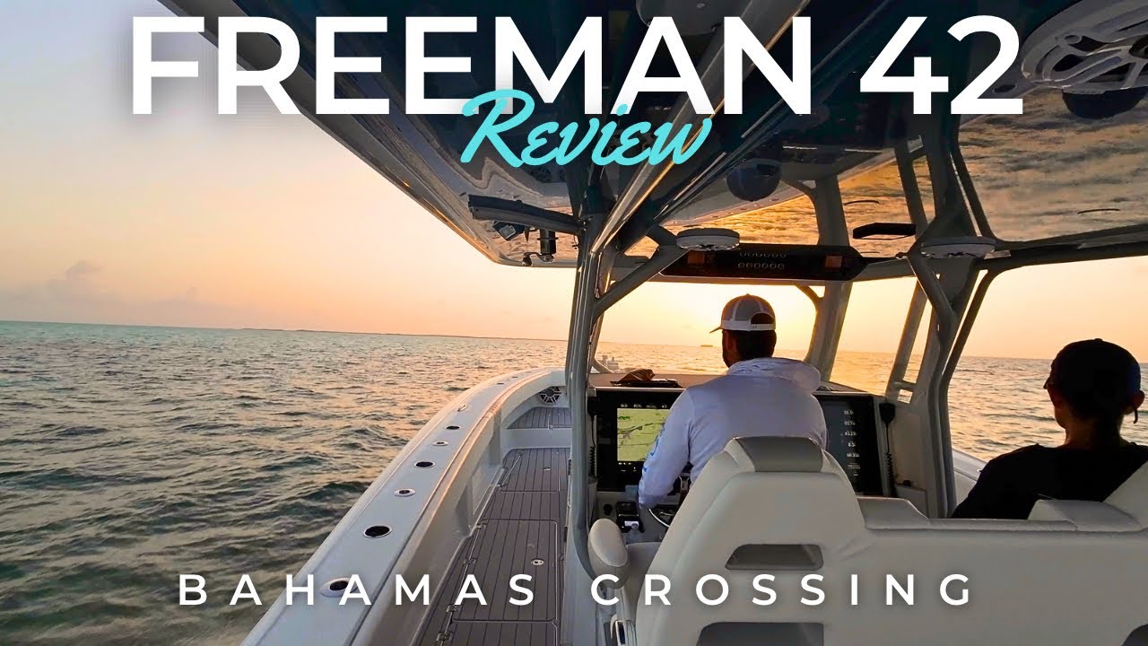 Freeman 42LR Crossing & Review | Bahamas to Florida