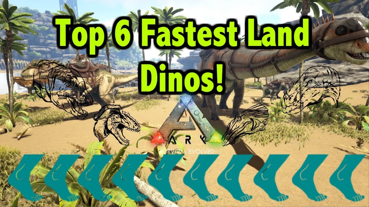 Top 6 Fastest Land Dinosaurs In Ark Survival Evolved!