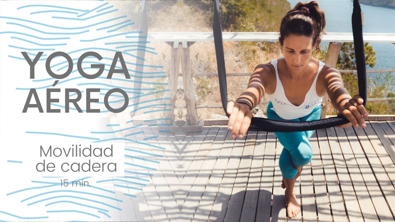 YOGA AÉREO - Movilidad de cadera - Libera las emociones bloqueadas allí