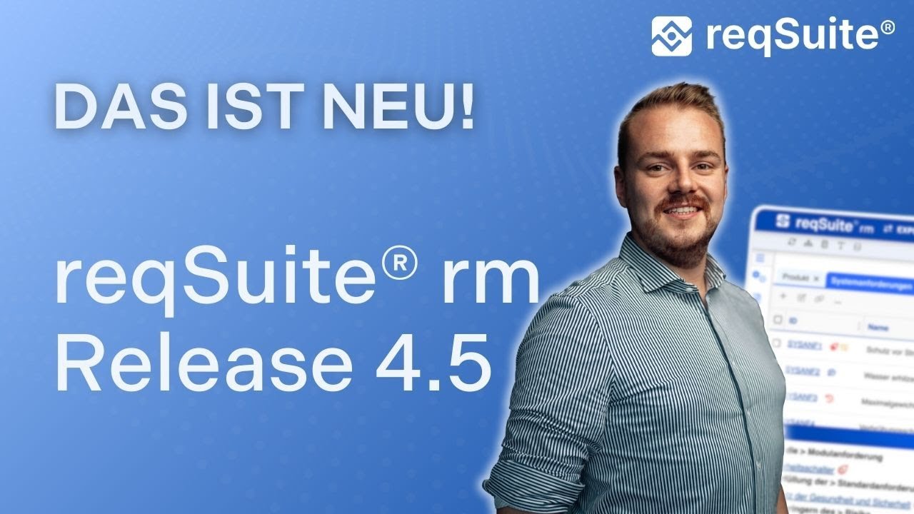 reqSuite® rm 4.5: Neue Rule Engine, KI-Verbesserungen & mehr Effizienz im Anforderungsmanagement