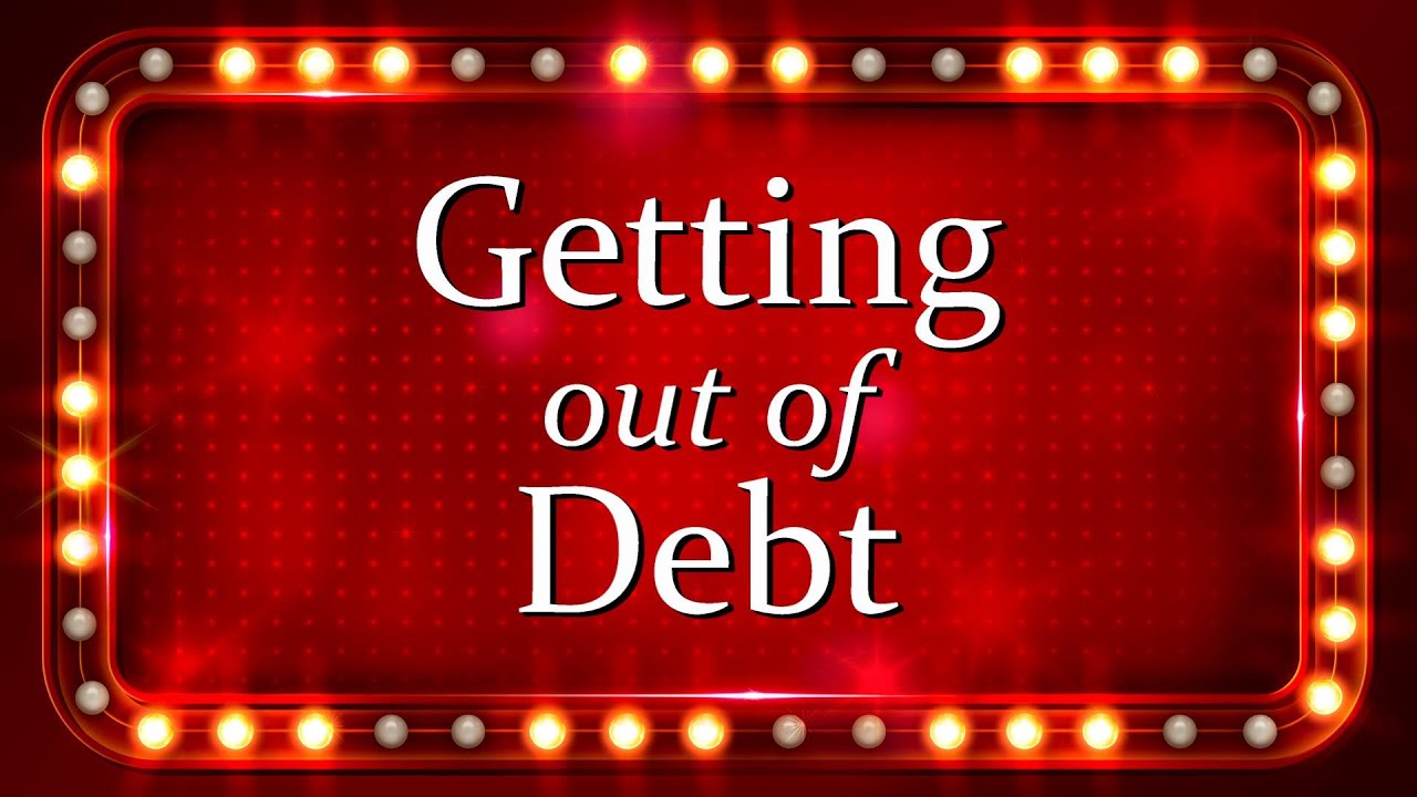 Get Out of Debt