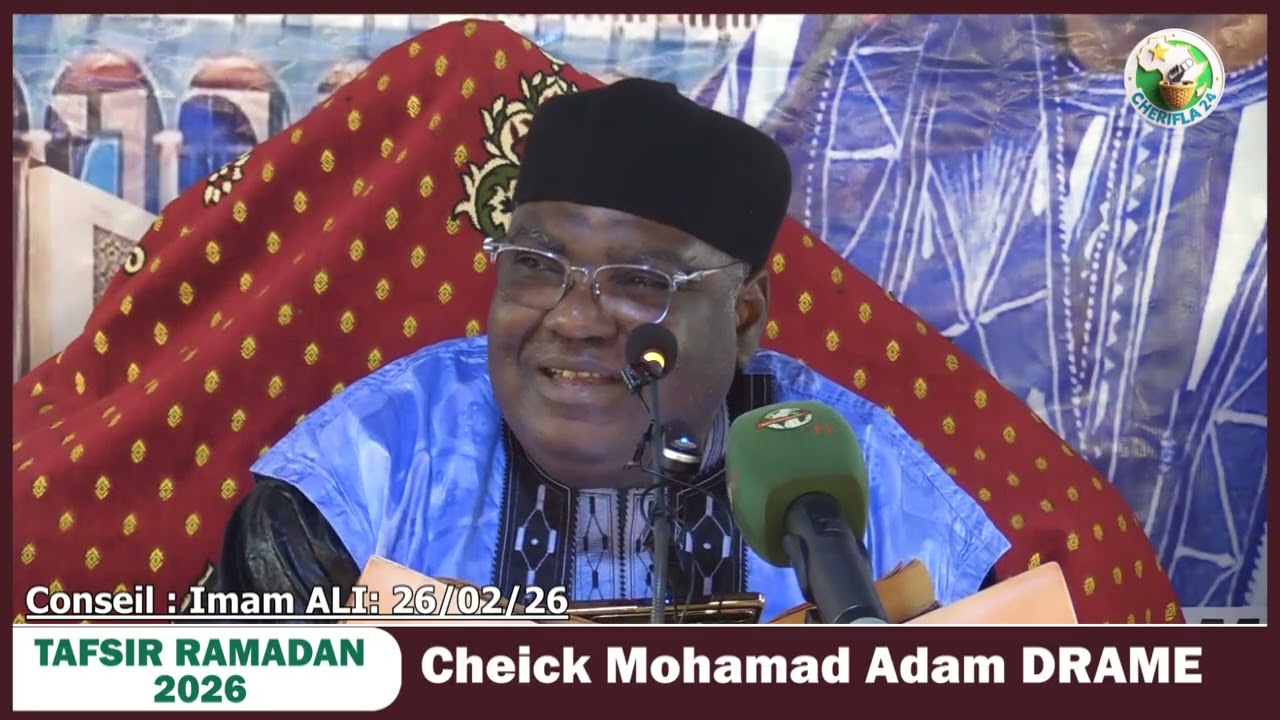 CONSEIL D'IMAM ALI  : Cheick Imam Mohamad Adam DRAMÉ LE 26/02/26