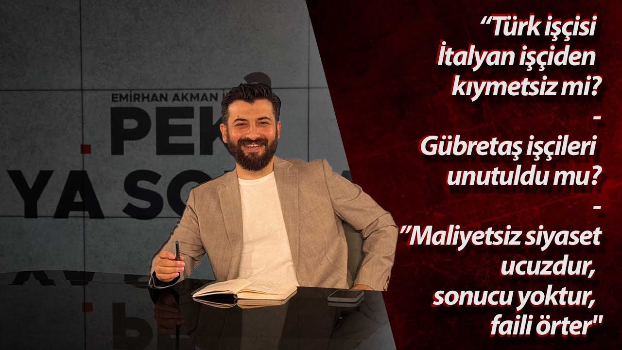 Gübretaş Grevi, Sag Hidrolik'te Neler Oluyor? ve Daha Fazlası | Emirhan Akman İle Peki Ya Sonra?