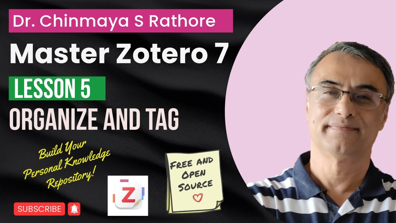 Lesson 5 | Organize & Tag | Zotero Masterclass | Zotero Reference Manager| Master Zotero 7
