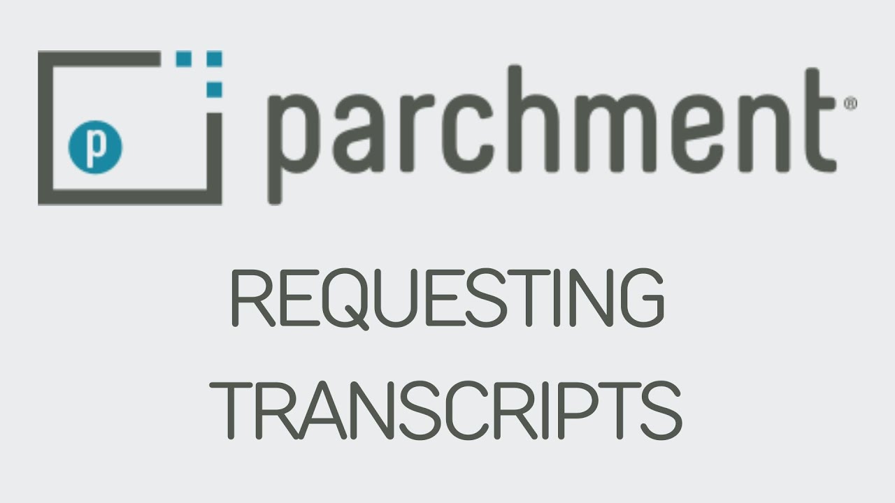 Parchment for Transcripts