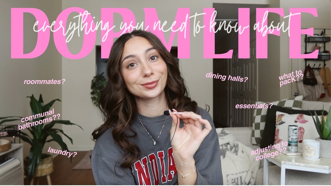 EVERYTHING you need to know about LIVING IN THE DORMS.