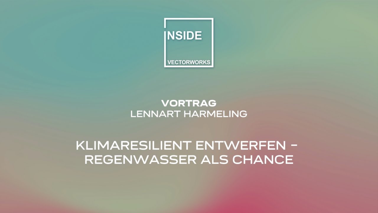 Klimaresilient entwerfen - Regenwasser als Chance