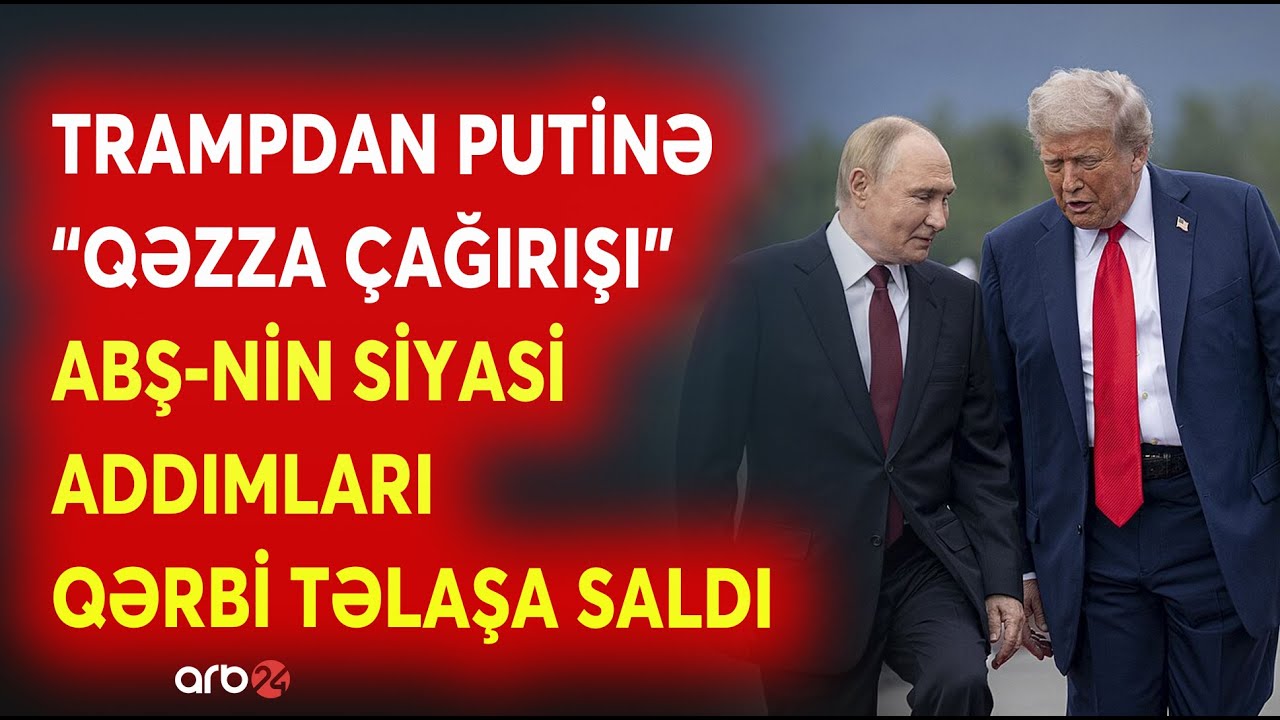 Trampdan Putinə GÖZLƏNİLMƏZ TƏKLİF - Moskva şərqdəki proseslərə MÜDAXİLƏ EDİR? -Qəzza məsələsində...