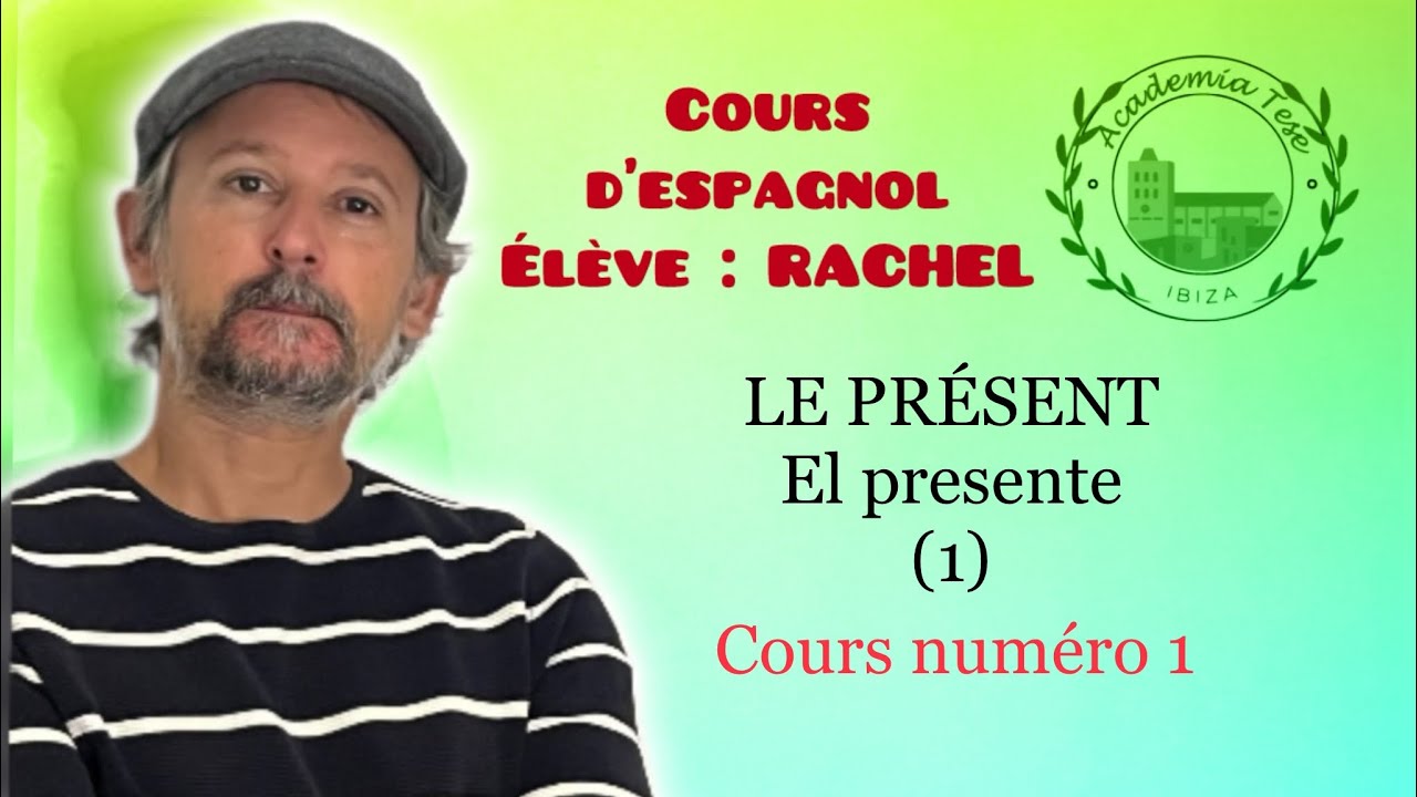 Cours d’espagnol 01 🇪🇸. Élève RACHEL. LE PRÉSENT 01 (el presente). #coursdespagnol #ibiza #idiomas