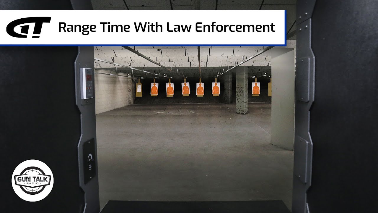 Range Time With Law Enforcement | Gun Talk Radio