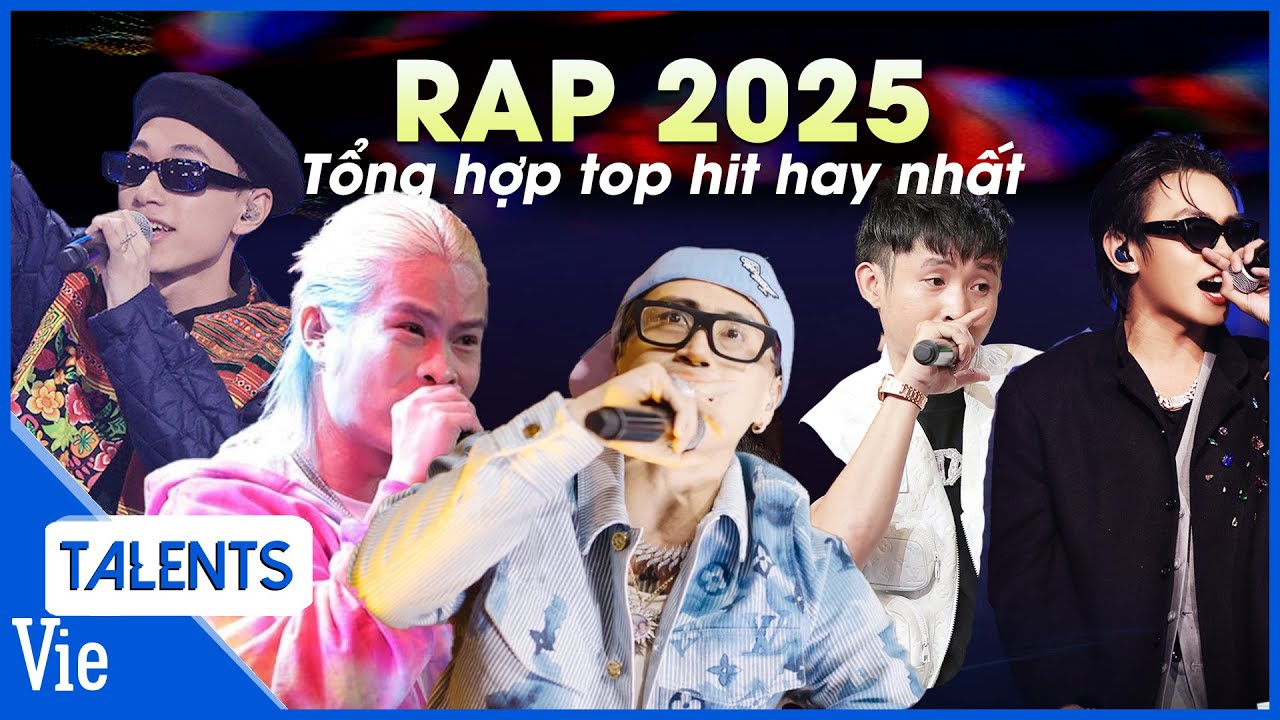 RAP 2025 - Tổng hợp top hit hay nhất, nghe là nghiện tại Rap Việt qua 4 mùa