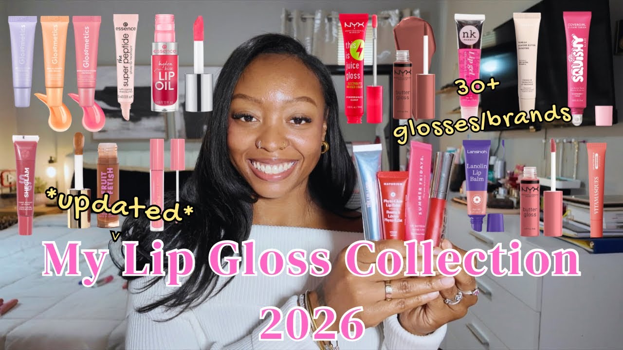 LIP GLOSS COLLECTION 2026! MY FAVORITE LIP GLOSSES *updated* (summer fridays, nyx, essence & more) ♡