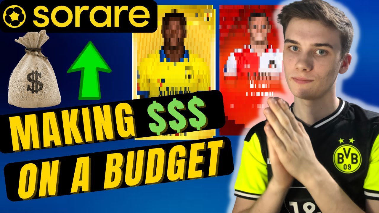 How To Make Profit On Sorare On A BUDGET