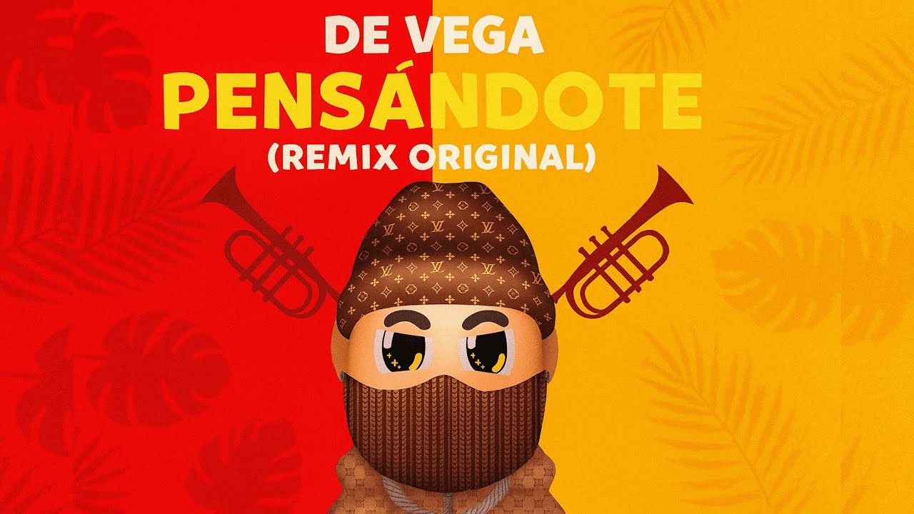 De Vega - Pensándote (Remix Original)
